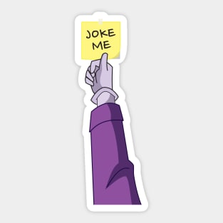 JOKE ME Sticker